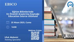 Webinar: Eğitim Bilimlerinde En Önemli Araştırma Kaynağı: Education Source Ultimate